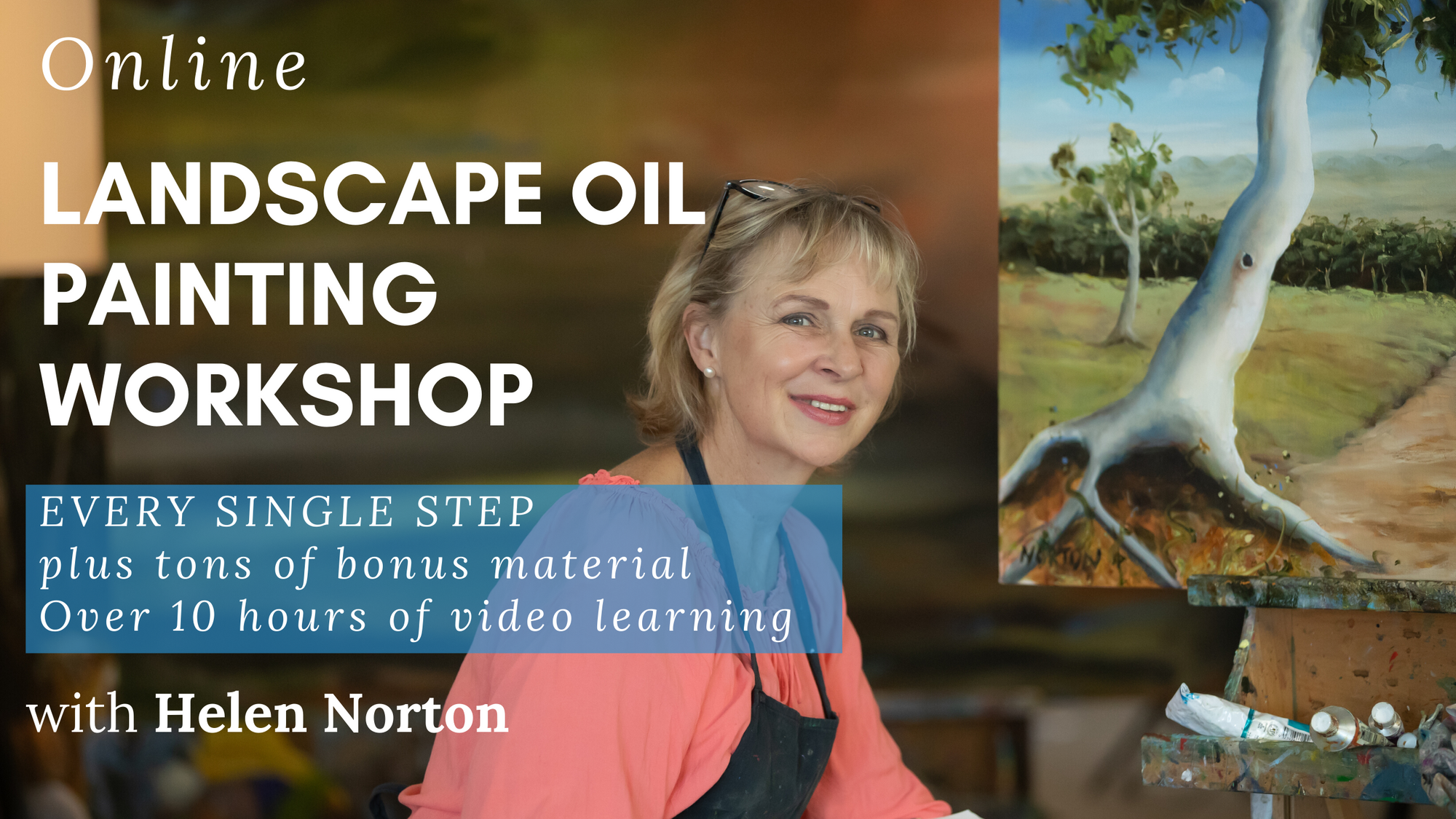 LANDSCAPE IN OILS WORKSHOP OPEN NOW!