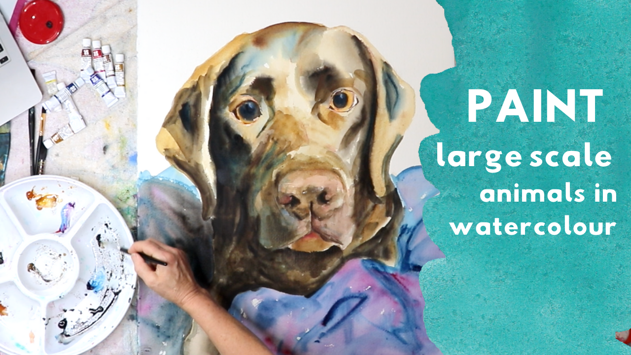 NEW ONLINE WORKSHOP - Large Scale Portrait of an Animal in Watercolour